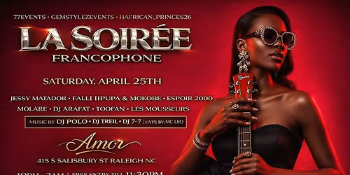 LA SOIR\u00c9E FRANCOPHONE - Afrobeats Party Raleigh