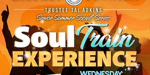 Soul Train Experience | Senior Summer Social Series