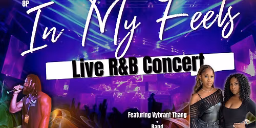 IN MY FEELS - Live R&B Concert