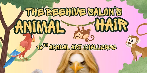 2nd Friday Art Walk: Animal Hairstyles Edition!