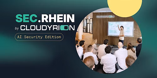 SEC.RHEIN by CLOUDYRION: AI Security Edition