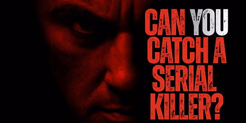 Can You Catch a Serial Killer?