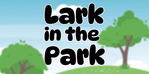 Lark in the Park 2026