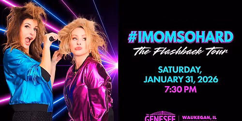 #IMOMSOHARD: The Flashback Tour