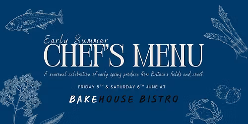 Early Summer Chef\u2019s Menu at Bakehouse Bistro