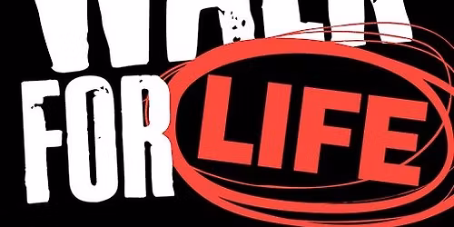 Walk For Life \u2665\ufe0f