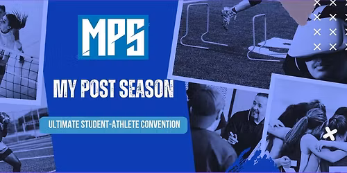 My Post Season | Ultimate Student-Athlete Convention