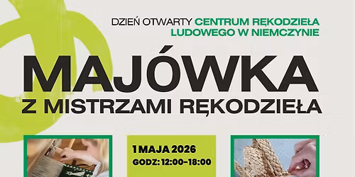 Maj\u00f3wka z mistrzami r\u0119kodzie\u0142a - Dzie\u0144 otwarty w Centrum R\u0119kodzie\u0142a Ludowego w Niemczynie