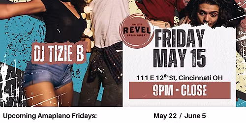 AMAPIANO FRIDAYS @ REVEL WINERY OTR