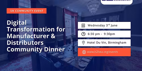 Digital Transformation for Manufacturer & Distributors Community Dinner