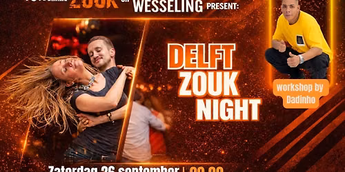 26\/09- DELFT ZOUK NIGHT met Workshop Dadinho