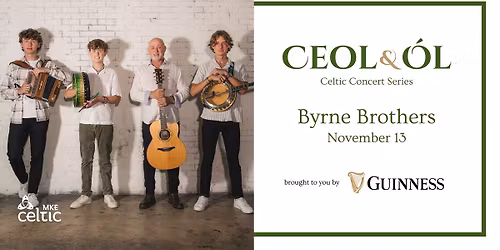 The Byrne Brothers: Ceol & \u00d3l Concert Series
