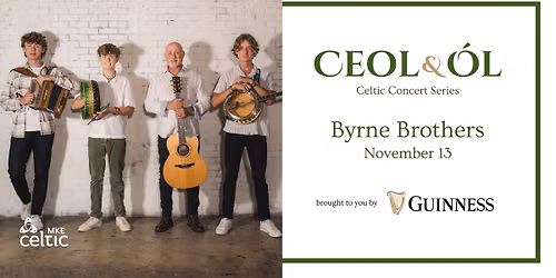 The Byrne Brothers: Ceol & \u00d3l Concert Series
