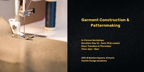 Garment Construction & Patternmaking