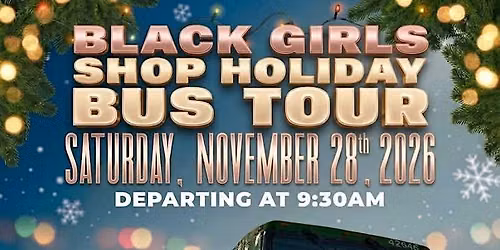 Black Girls Shop Holiday Bus Tour