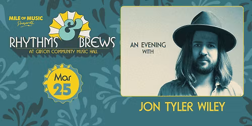 Rhythms & Brews: An Evening w\/ Jon Tyler Wiley