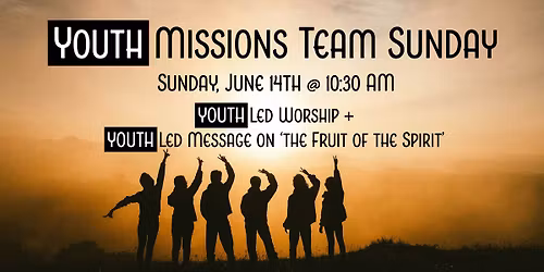 Youth Missions Team Sunday