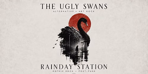 \ud83d\udd25RAINDAY STATION & THE UGLY SWANS \ud83d\udd25