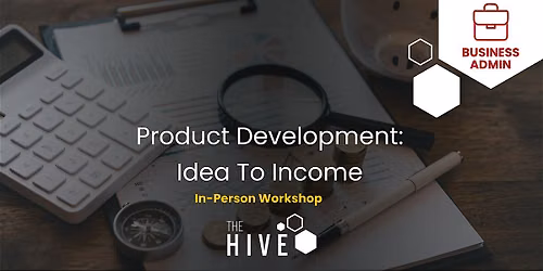 Product Development: Idea To Income