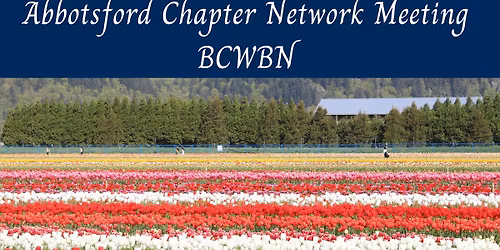Abbotsford Chapter Network Meeting