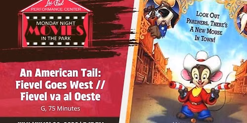 Monday Night Movies in the Park - An American Tail: Fievel Goes West