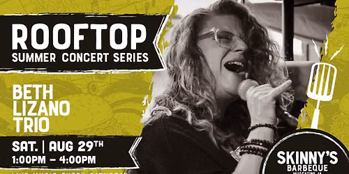 Beth Lizano Trio at Skinny's Barbeque | Rooftop Summer Concert Series