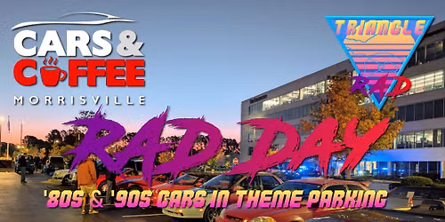 RAD Month at Cars & Coffee Morrisville