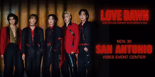 San Antonio, TX | 2025 SF9 LIVE FANTASY #5 LOVE DAWN IN EUROPE & USA