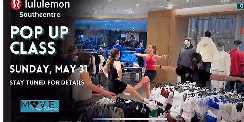 Move With Michelle Pop-Up Class with lululemon Southcentre