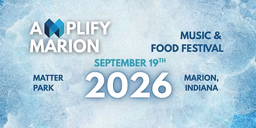 Amplify Marion Music & Food Festival 2026