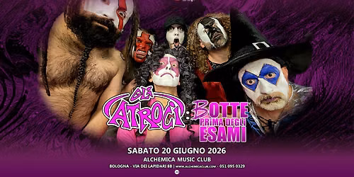 GLI ATROCI | "BOTTE PRIMA DEGLI ESAMI" SPECIAL NIGHT