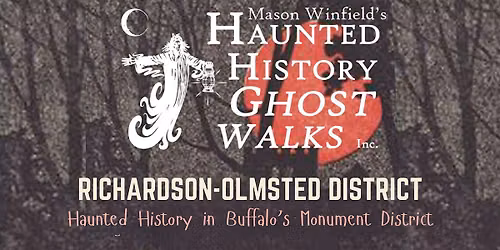 Haunted History Ghost Walk: Richard-Olmsted District