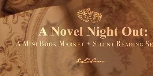 A Novel Night Out: A Mini Book Market & Silent Reading Session