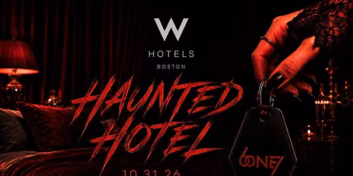 Haunted Hotel - A Halloween Ball @ The  W Hotel Boston