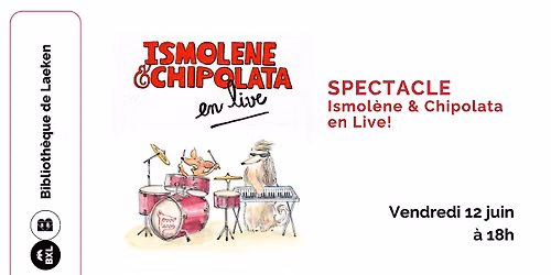 Ismol\u00e8ne & Chipolata en Live!