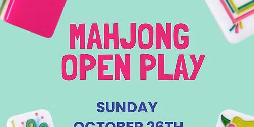 Mahjong Open Play | Registration Required