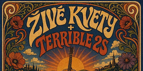\u017div\u00e9 kvety & Terrible 2s
