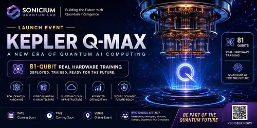 Kepler Q-Max Launch Event \u2014 A New Era of Quantum AI Computing