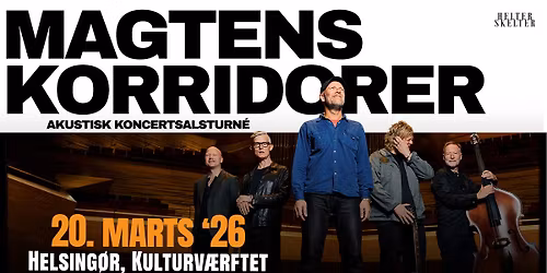 UDSOLGT: Magtens Korridorer \u2013 Akustisk koncertsalsturn\u00e9