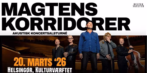 UDSOLGT: Magtens Korridorer \u2013 Akustisk koncertsalsturn\u00e9