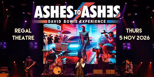 Ashes To Ashes - David Bowie Experience