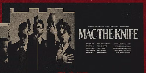 Mac the Knife | Take Me to the Meeting Tour | Adelaide