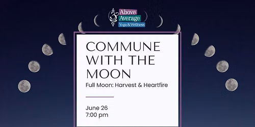 Commune with Moon: Harvest & Heartfire