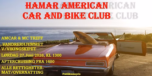 Sommertreffet 27. Juni 2026 Vandrerhjemmet ved Vikingskipet- Hamar American Car And Bike Club