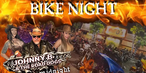 BIKE NIGHT WITH JOHNNY B & THE ROADDOGS 