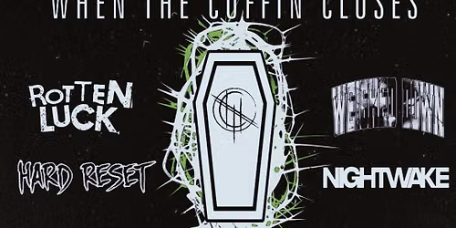 The Human Condition FINAL SHOW w\/ Hard Reset, Weighed Down, Rotten Luck, and Nightwake @ The End