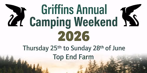 Griffins Annual Camping Weekend 2026