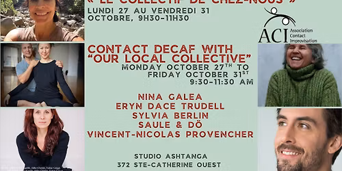 Contact D\u00e9ca avec \u00ab Le Collectif de Chez-Nous \u00bb \/\/ Contact Decaf with \u201cOur Local Collective\u201d