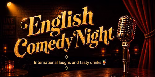 ENGLISH COMEDY NIGHT: Bond, Danielsen & Bajlovic 