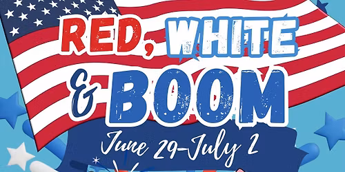 Summer Camp - Red, White & BOOM